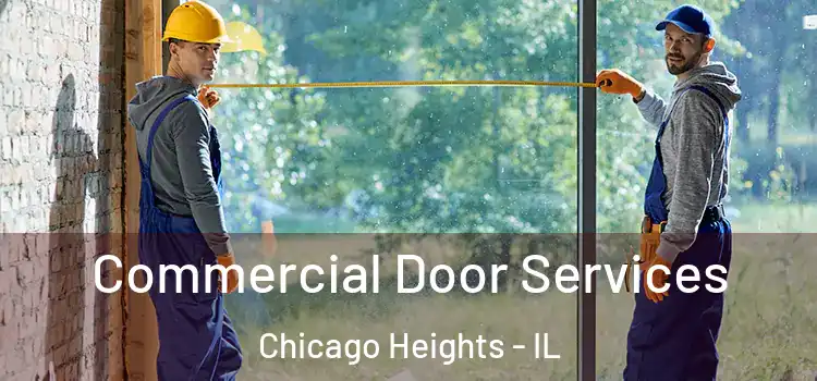 Commercial Door Services Chicago Heights - IL