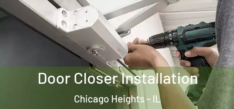 Door Closer Installation Chicago Heights - IL