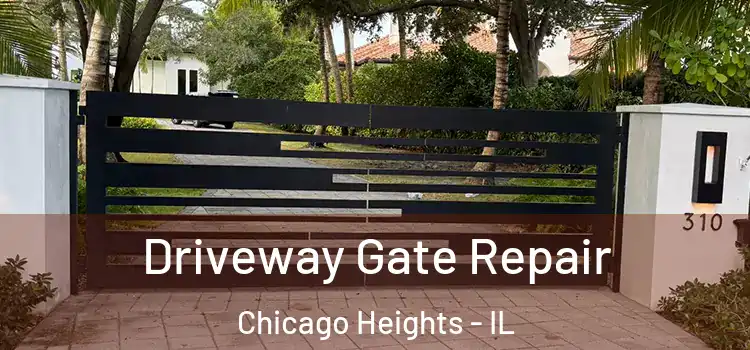 Driveway Gate Repair Chicago Heights - IL