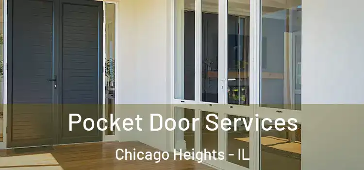 Pocket Door Services Chicago Heights - IL