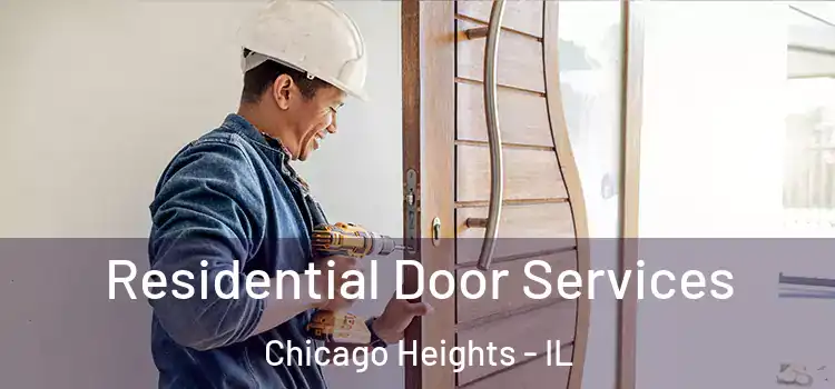 Residential Door Services Chicago Heights - IL