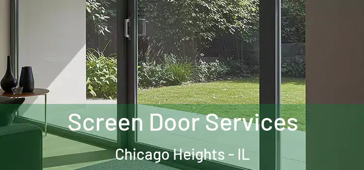 Screen Door Services Chicago Heights - IL